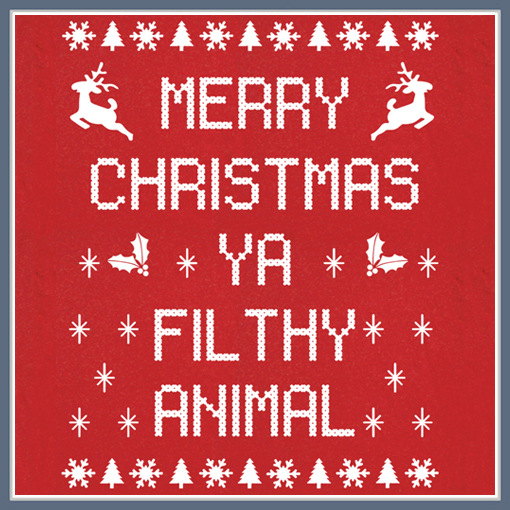 Merry Christmas Ya Filthy Animal T Shirt | Funny Tees